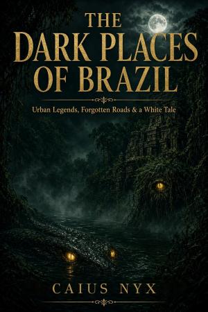The Dark Places of Brazil — cover